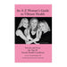 An A-Z Woman's Guide to Vibrant Health By Lorna R. Vanderhaeghe, MS Book.